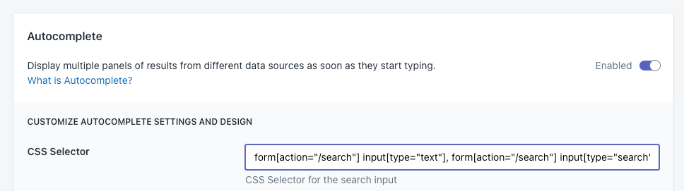 Set the CSS selector in the Search options to add Algolia Autocomplete to your Shopify theme.